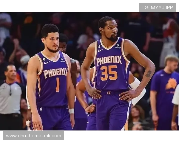 布克杜兰特联线更致命：杜兰特与布克的完美化学反应